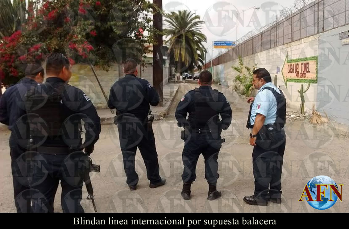 Blindan Garita Tijuana-San Ysidro por disparos