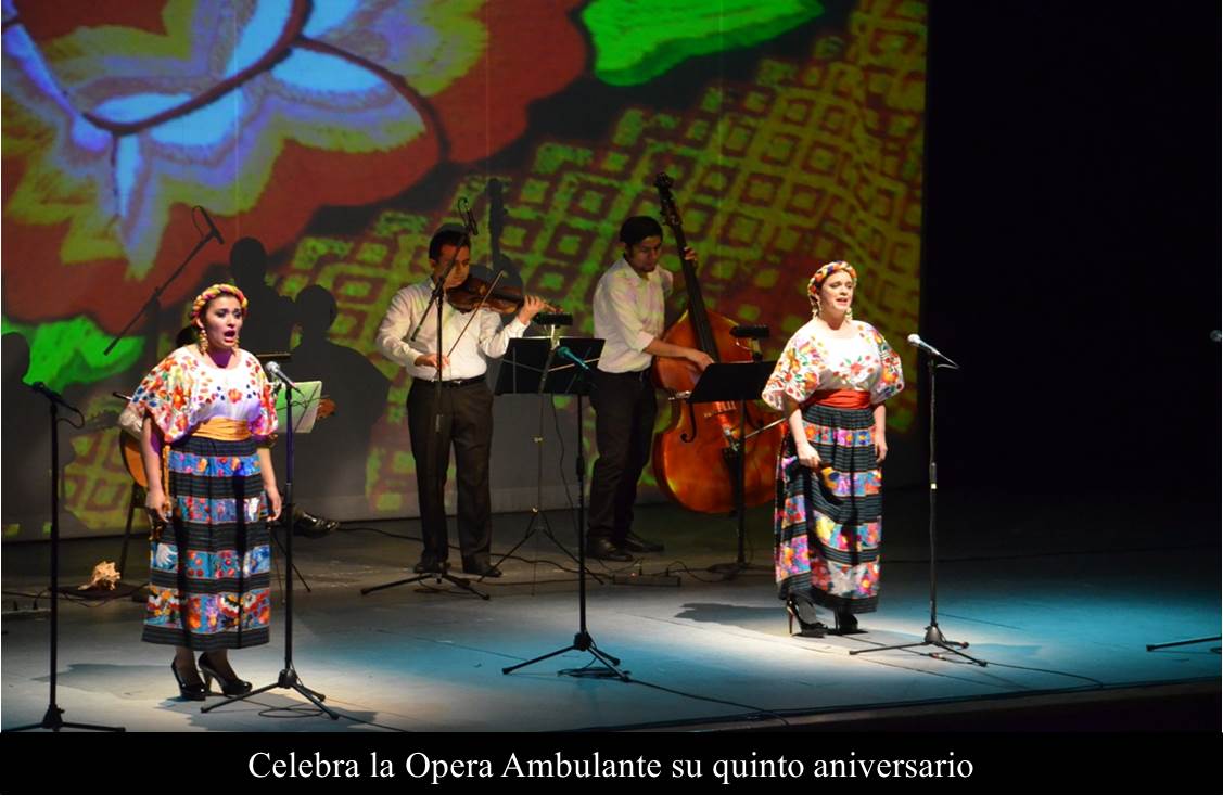 Celebra la Ópera Ambulante su quinto aniversario 