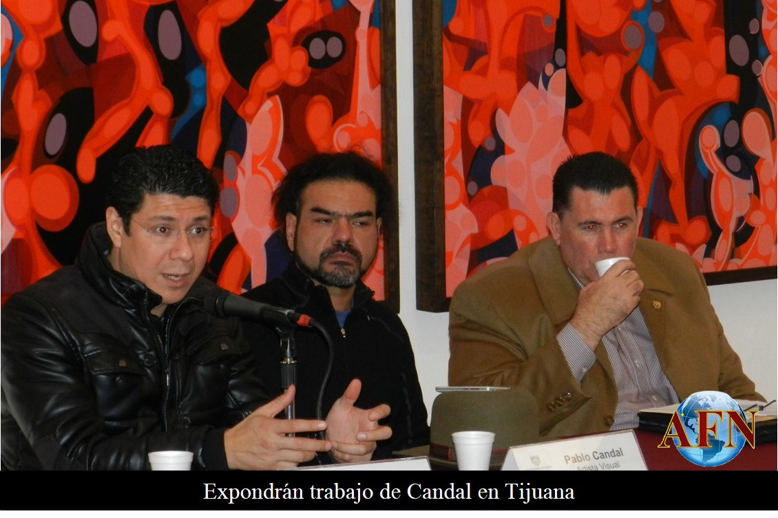 Expondrán trabajo de Candal en Tijuana