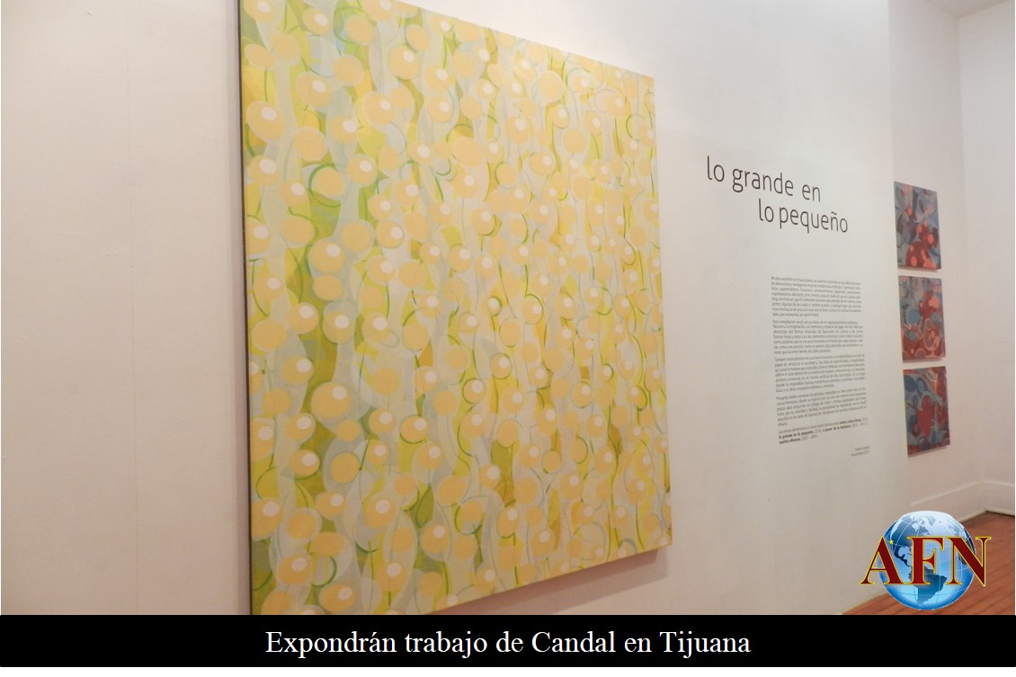 Expondrán trabajo de Candal en Tijuana