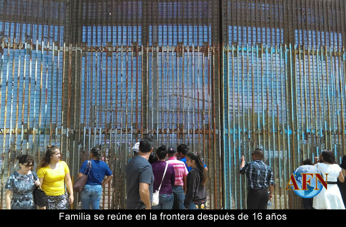 Familia se reúne en la frontera después de 16 años