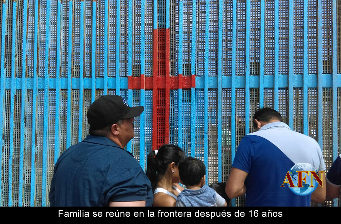 Familia se reúne en la frontera después de 16 años