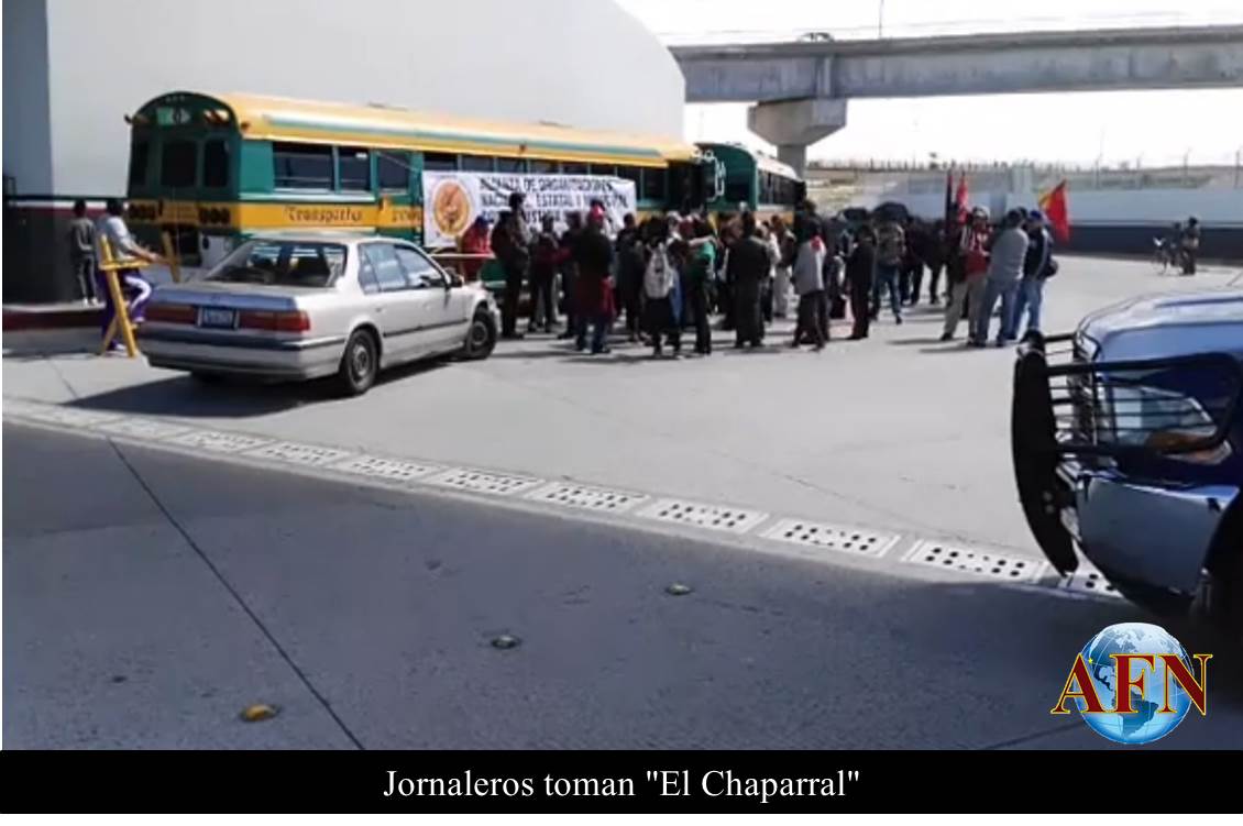 Jornaleros toman El Chaparral