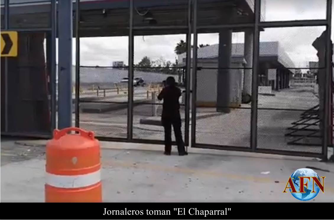 Jornaleros toman El Chaparral