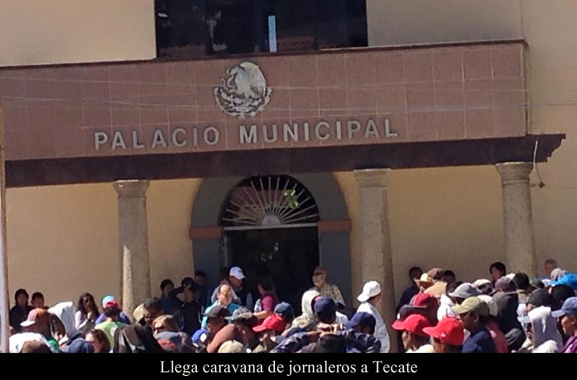 Llega caravana de jornaleros a Tecate