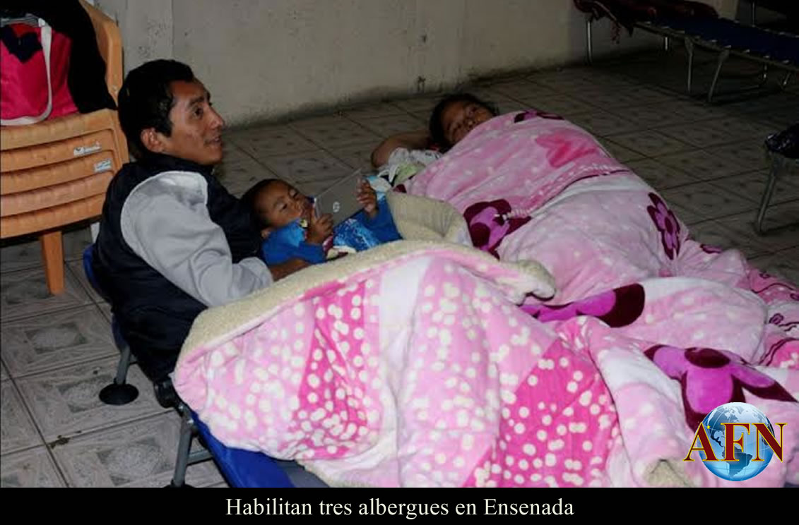 Habilitan albergues en Ensenada y Tecate