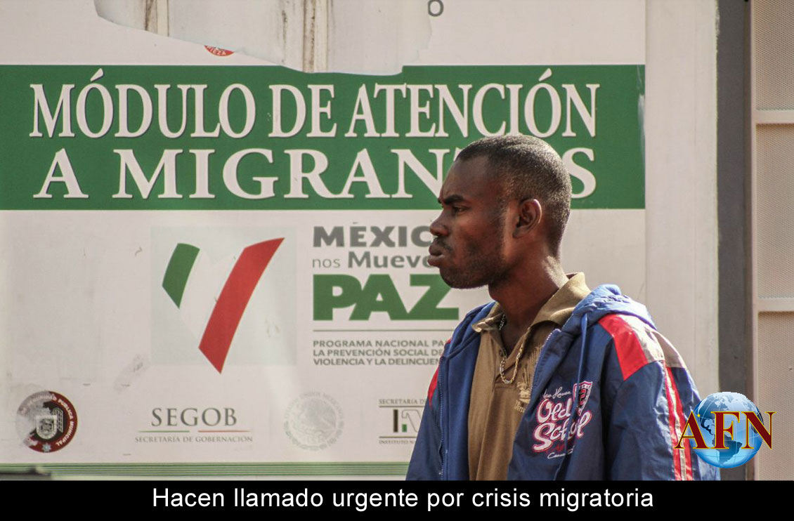 Hacen llamado urgente por crisis migratoria