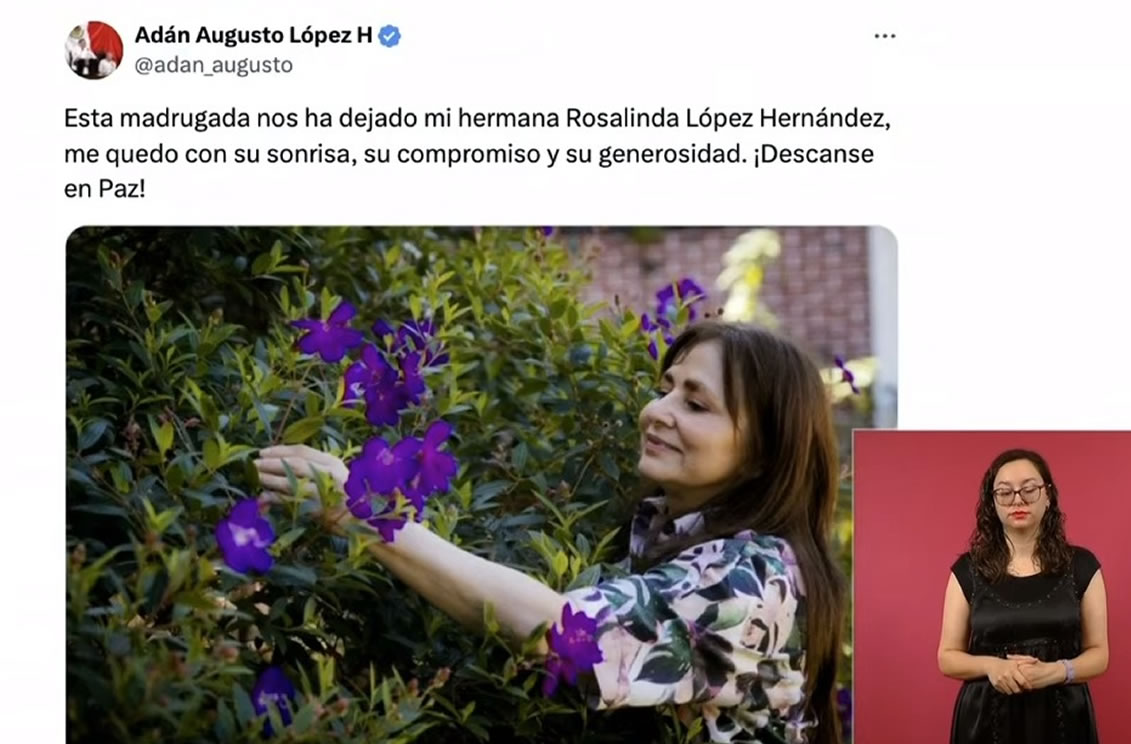 Lamenta AMLO muerte de Rosalinda López, senadora electa por Tabasco